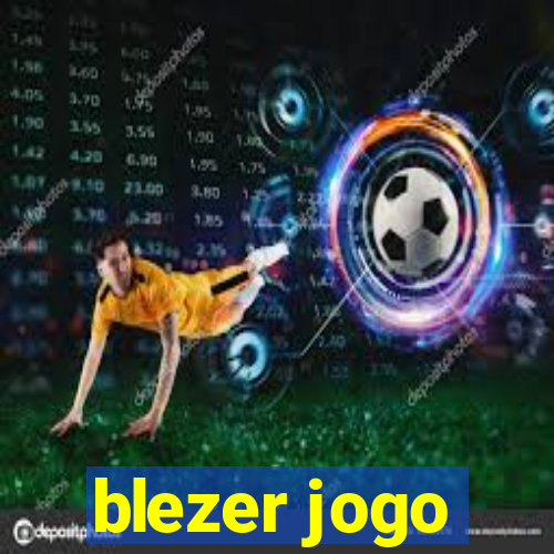 blezer jogo